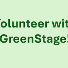 Volunteer with GreenStage!